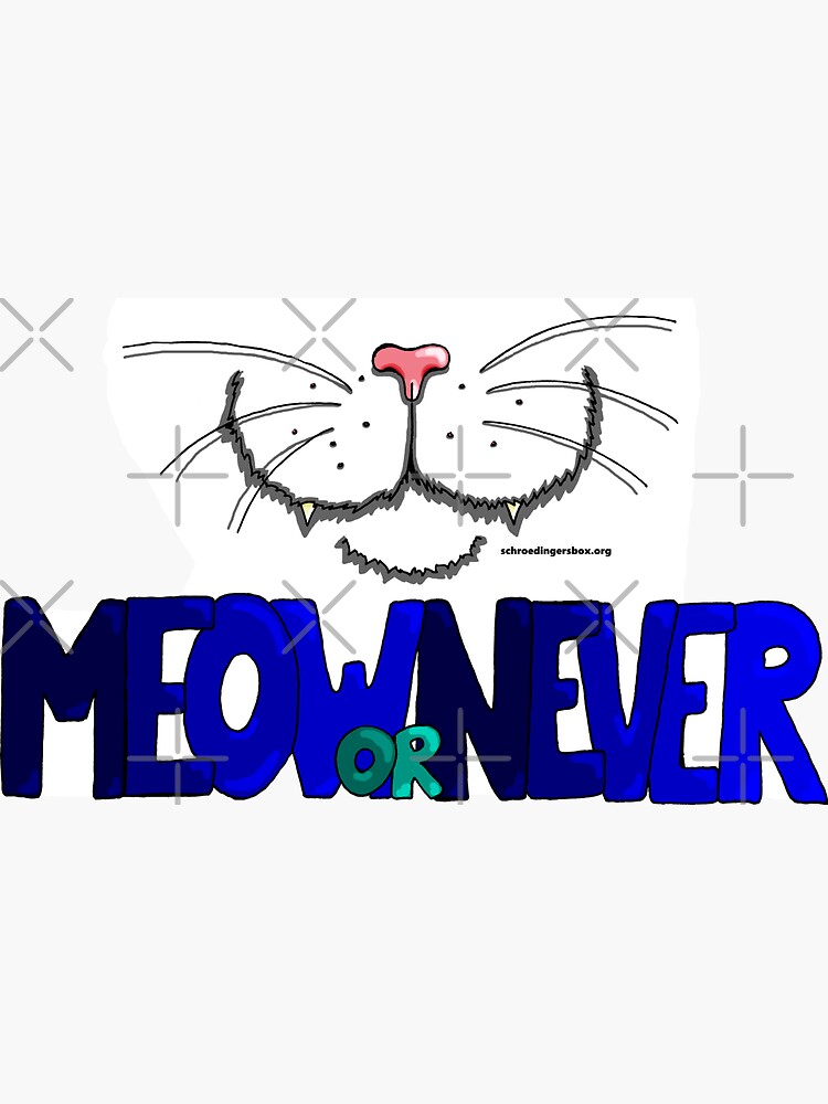 Thumbnail 3 von 3, Sticker, Meow or Never & Nosy Cat designt und verkauft von Boxcats.