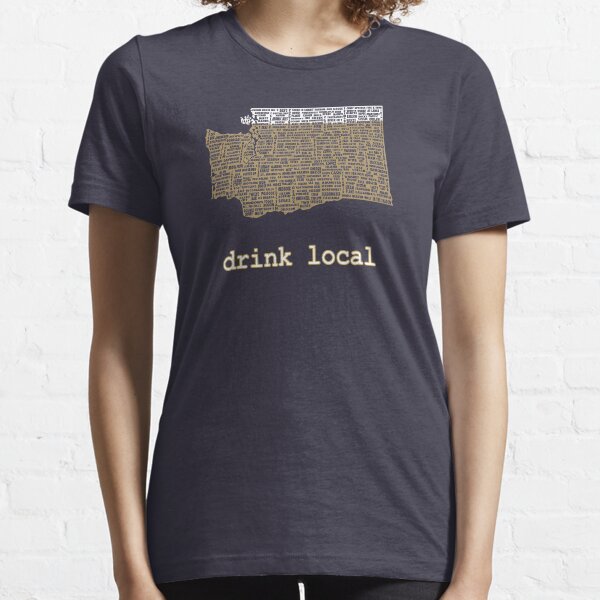 Drink Local - Washington Beer Shirt Essential T-Shirt