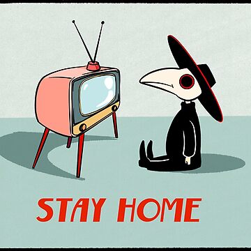 Artwork thumbnail, Plague Doctors says stay home! by Holly Pierson