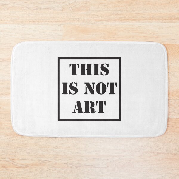 Item preview, Conceptual Art: This is not Art designed and sold by JWDanielson.