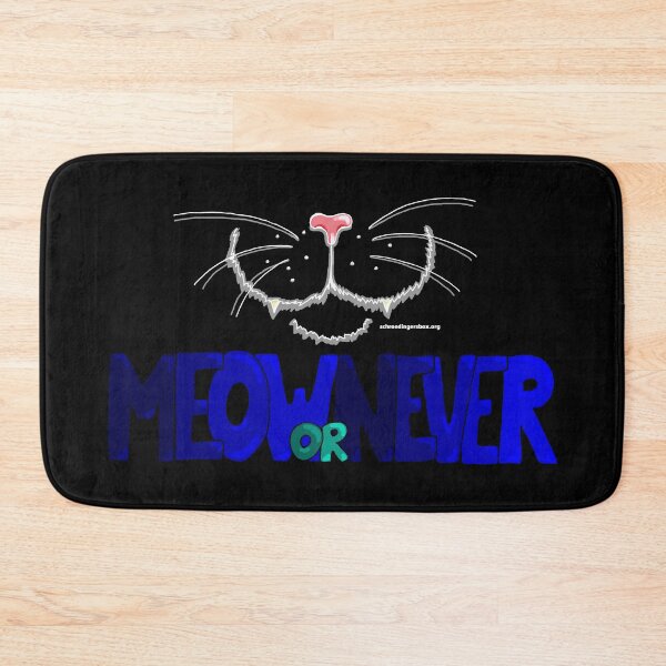 Item preview, Meow or Never & Nosy Cat on black designed and sold by Schrödingers Box.