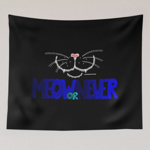 Item preview, Meow or Never & Nosy Cat on black designed and sold by Schrödingers Box.