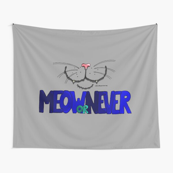 Item preview, Meow or Never & Nosy Cat auf Grau designed and sold by Schrödingers Box.