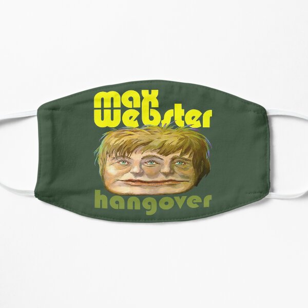 Max Webster - Hangover Mask