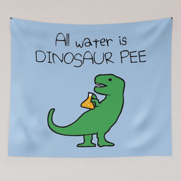Item preview, All Water Is Dinosaur Pee (T-Rex) designed and sold by jezkemp.