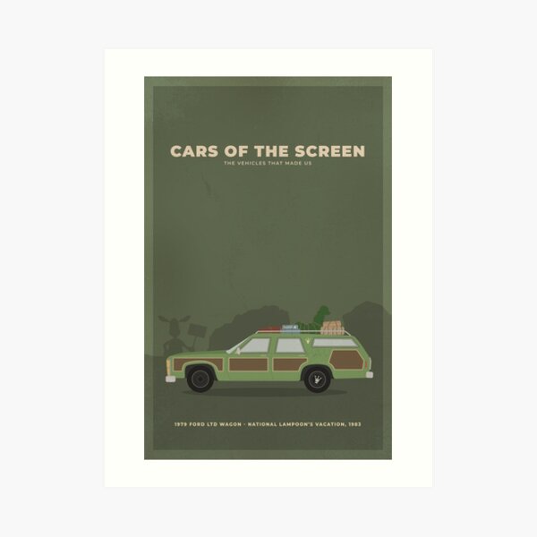 Cars of the Screen -1979 Ford LTD Wagon - National Lampoon's Vacation, 1983 Art Print