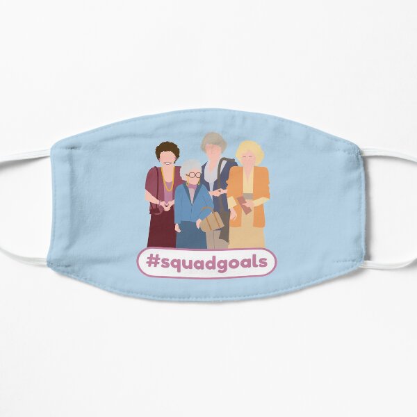 Golden Girls Squad Goals Flat Mask