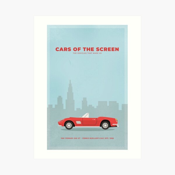 Cars of the Screen -1961 Ferrari 250 GT - Ferris Bueller's Day Off, 1986 Art Print