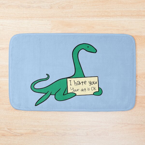 Item preview, I Hate You, Your Dog Is Okay (Plesiosaur) designed and sold by jezkemp.