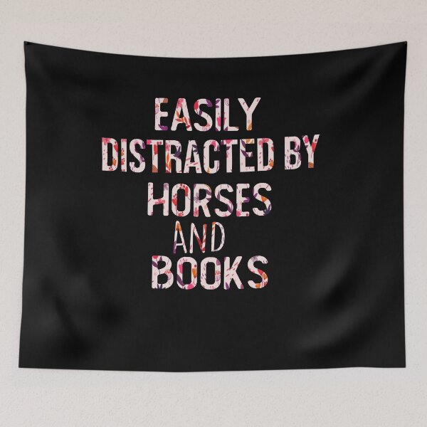 Item preview, easily distracted by horses and books Gift For Ladies designed and sold by alaechamlal.