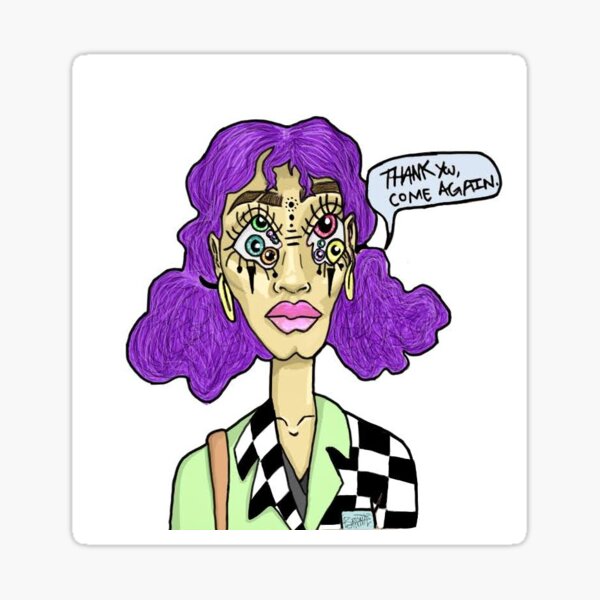 Thank You, Come Again Sticker