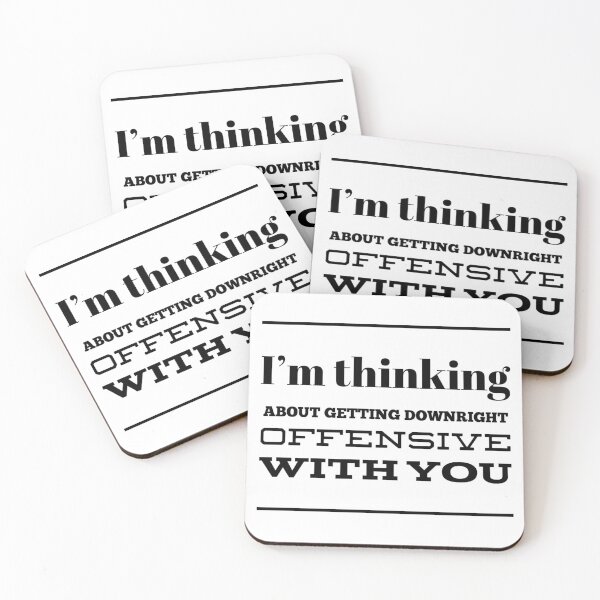 Item preview, I'm Thinking About Getting Downright Offensive With You designed and sold by OfferHeat.