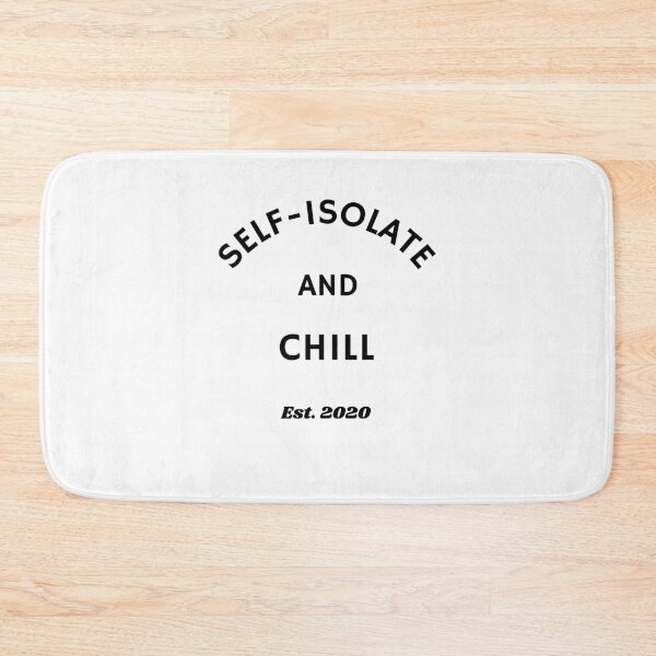 Item preview, Self-Isolate and Chill, Self-Isolation, Work From Home, Lockdown, 2020, Social Distancing designed and sold by RougeAtelier.