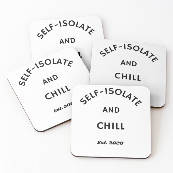 Item preview, Self-Isolate and Chill, Self-Isolation, Work From Home, Lockdown, 2020, Social Distancing designed and sold by RougeAtelier.
