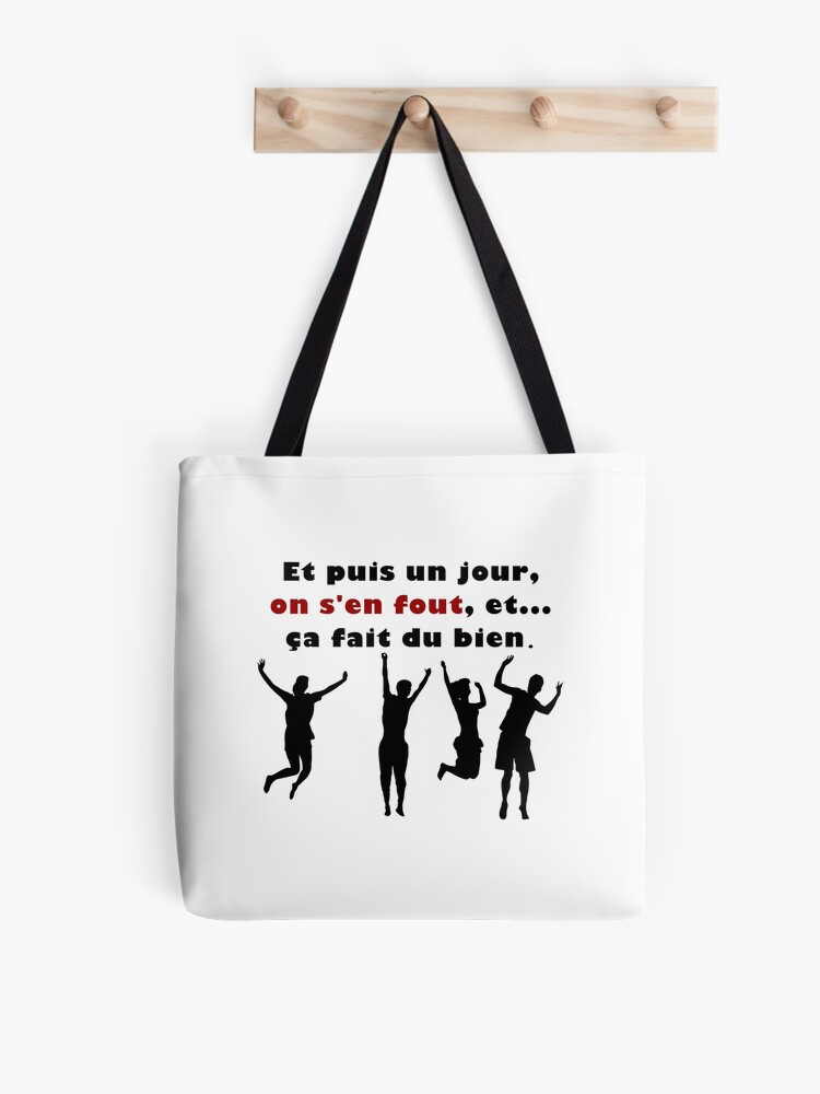 And Then One Day We Don T Care And It Feels Good Tote Bag For Sale By Glad75 Redbubble