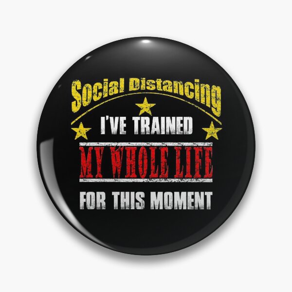 Item preview, Social Distancing: I've trained my whole life 3 designed and sold by rodmendonca.