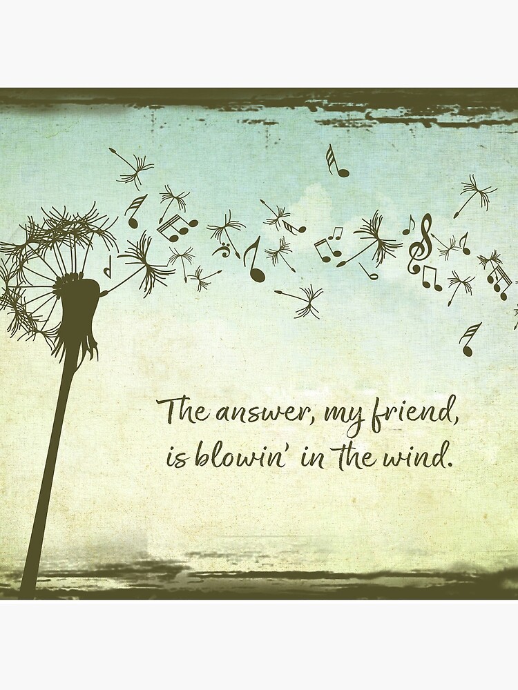 The Answer my Friend is Blowin in the Wind by SouthernSassArt