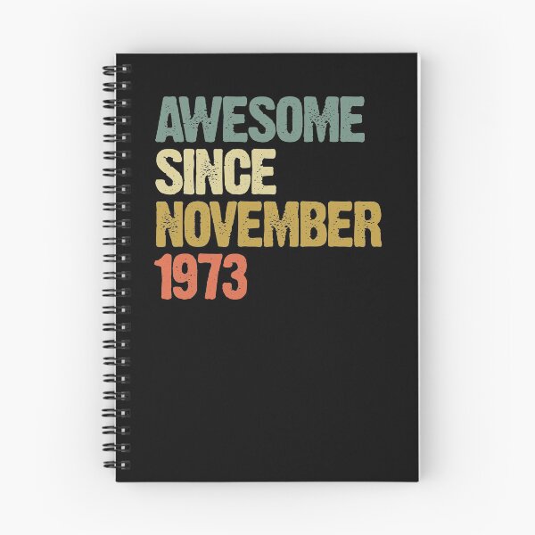 Item preview, Awesome Since November 1973 47th Birthday Gift designed and sold by vomaria.