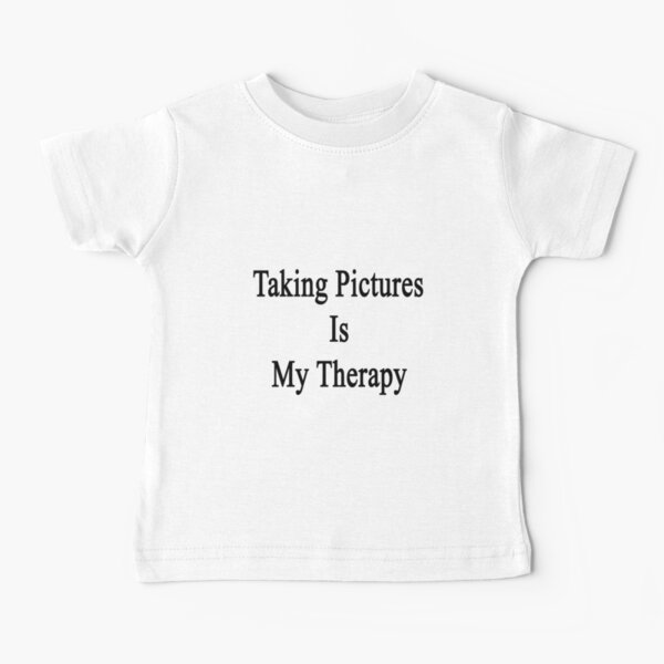 Item preview, Taking Pictures Is My Therapy designed and sold by supernova23.