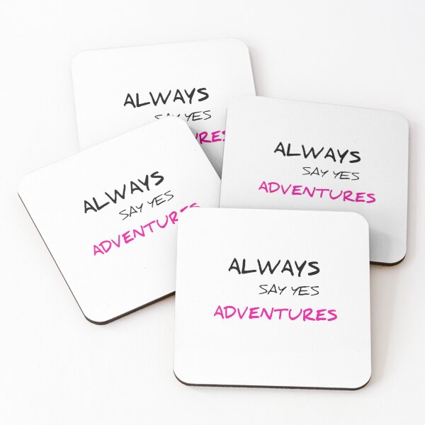Item preview, Always Say Yes Adventure : cute family gift idea for mom, dad & siblings, Bestsilling, Quote designed and sold by MODERN DESIGNS.