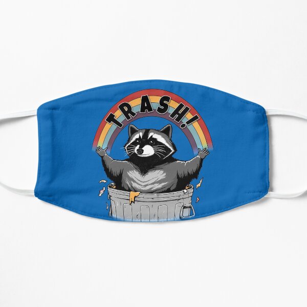 As long as we have Trash! Flat Mask