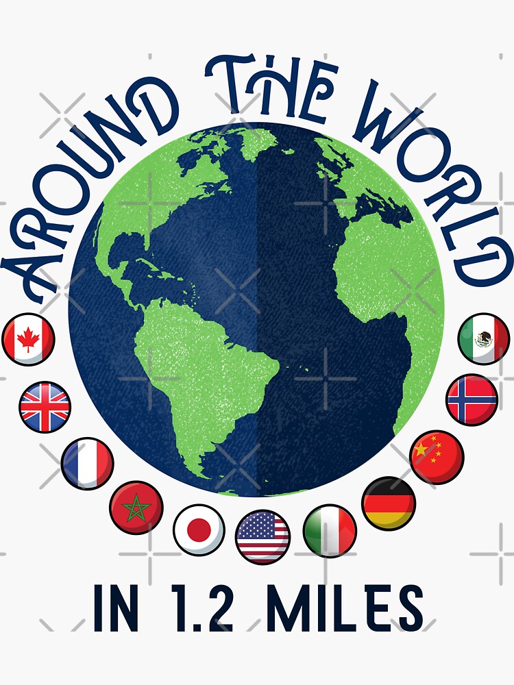 "Around the World in 1.2 Miles- Dark Text- World Showcase Inspired