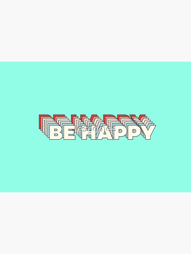 Don't worry, Be Happy by esgomes