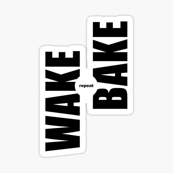 Wake Bake Repeat Sticker