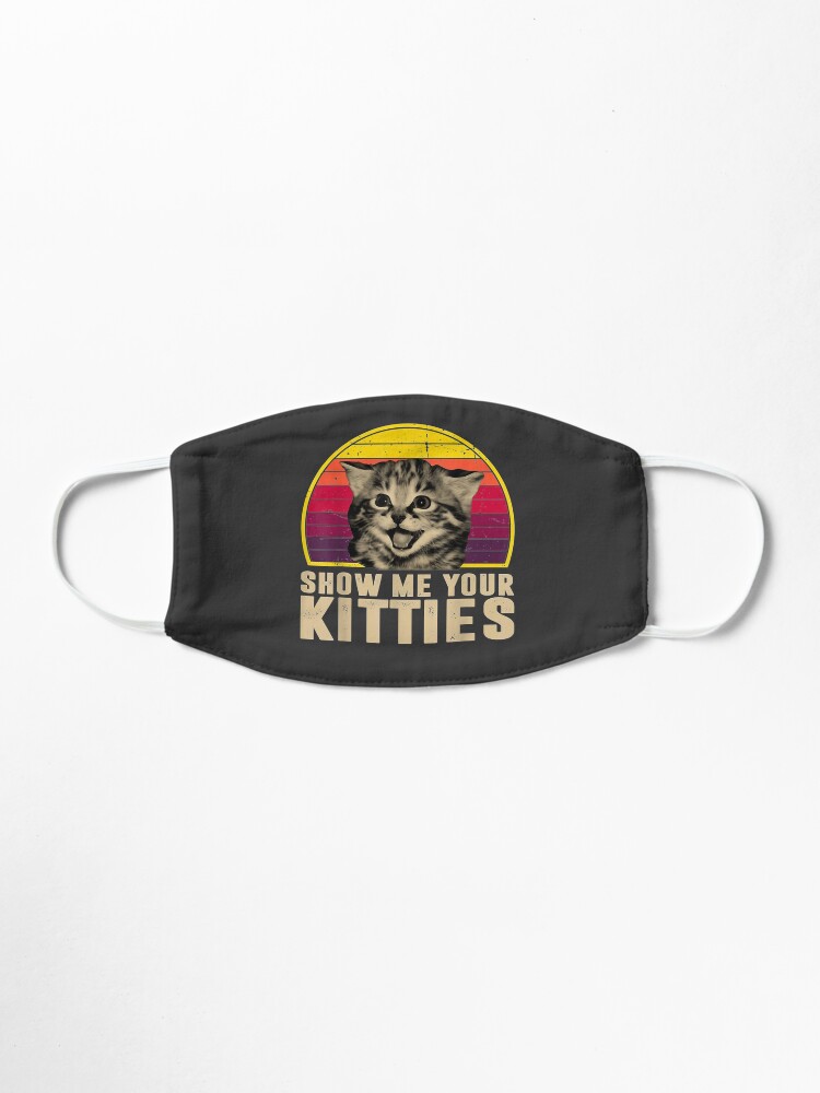 Alternate view of Show Me Your Kitties Funny Kitten Cat Lover Retro Vintage Mask