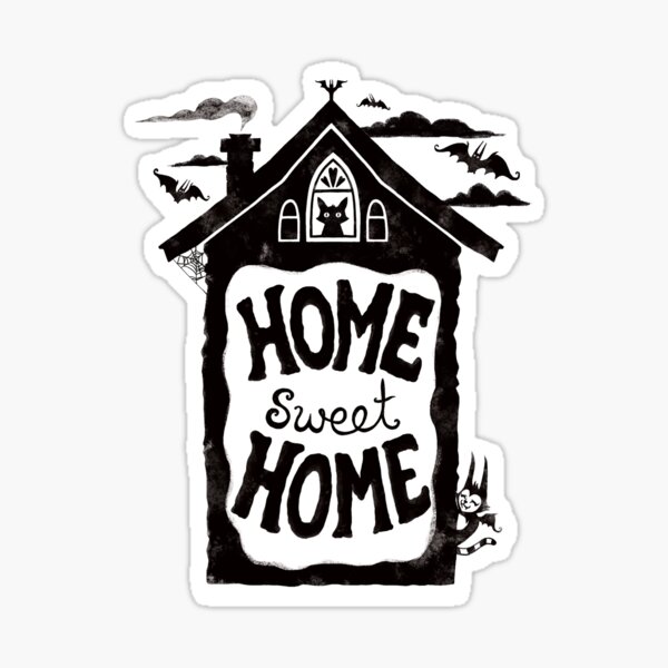 Home Sweet Home -with bats, cats and batcats Sticker