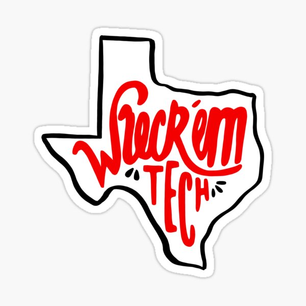 “Wreck ‘Em Tech” Texas Sticker