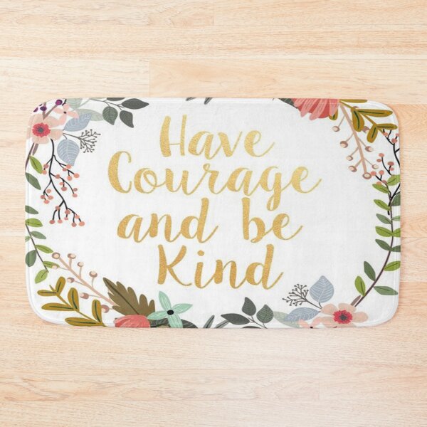 Item preview, Have Courage and be kind designed and sold by Quotelover2019.