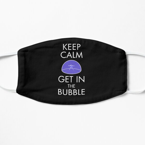 Keep Calm & Get in the Bubble Mask