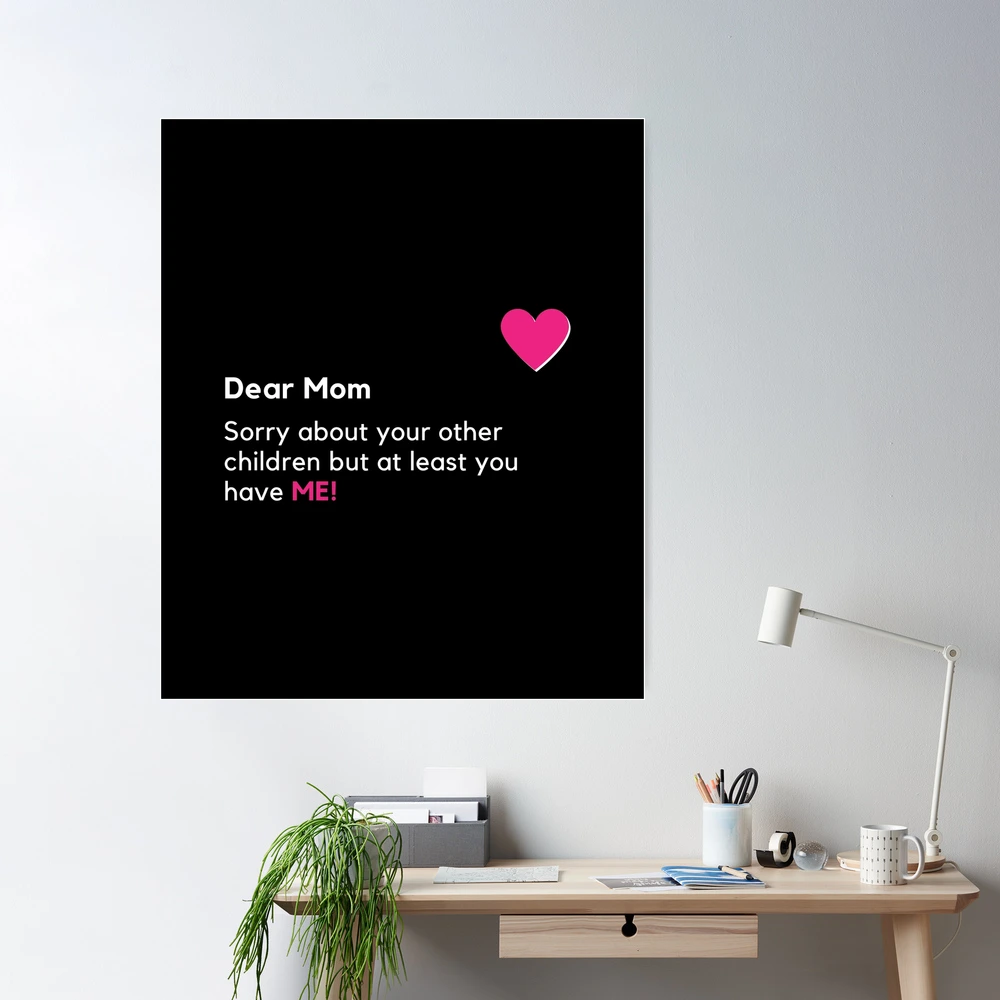 Funny Mom Gift for Mother from Daughter Son Sorry About Your Other