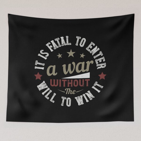 Item preview, It is fatal to enter a war without the will to win it 2 designed and sold by Khalmer ⭐⭐⭐⭐⭐.