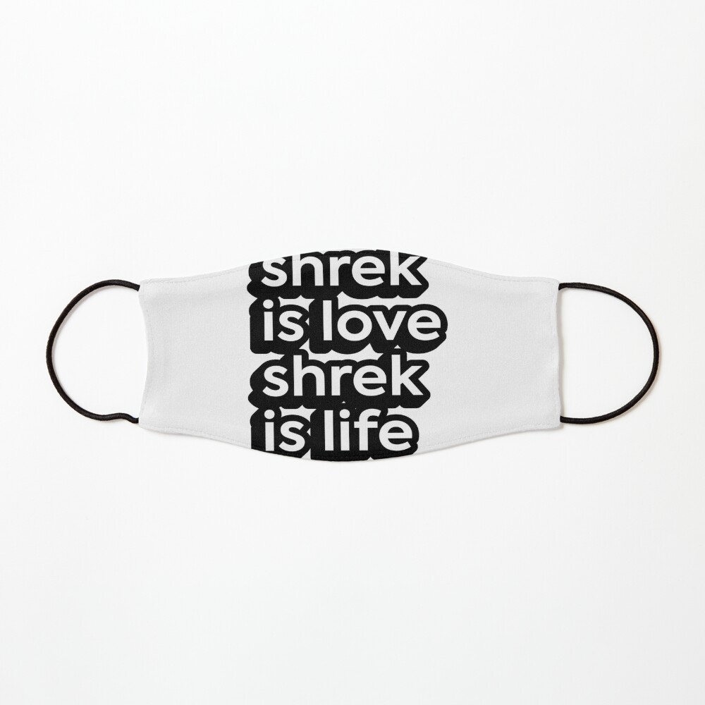 Shrek Is Love Shrek Is Life Mask By Spicysally Redbubble - shrek is love shrek is life roblox life meme on meme
