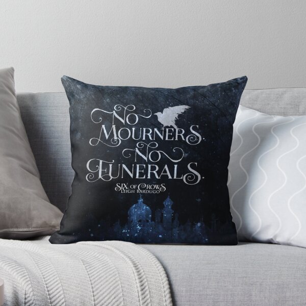 Six of Crows, No Mourners No Funerals, Kaz Brekker Throw Pillow