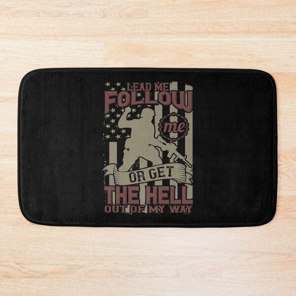 Item preview, Lead me, follow me, or get the hell out of my way designed and sold by Khalmer ⭐⭐⭐⭐⭐.