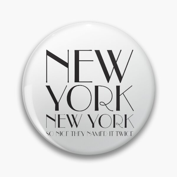 Item preview,  New York, New York, So nice they named it twice designed and sold by egrubbs.