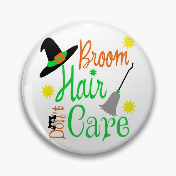 Item preview, Broom Hair Don't Care with Black cat and Witches hat Design designed and sold by CrookedCreek.