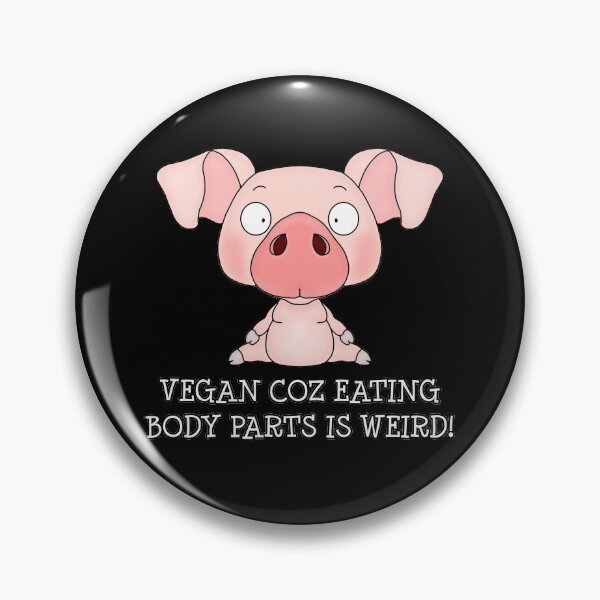 Item preview, VEGAN COZ EATING BODY PARTS IS WEIRD! designed and sold by wiboandbear.