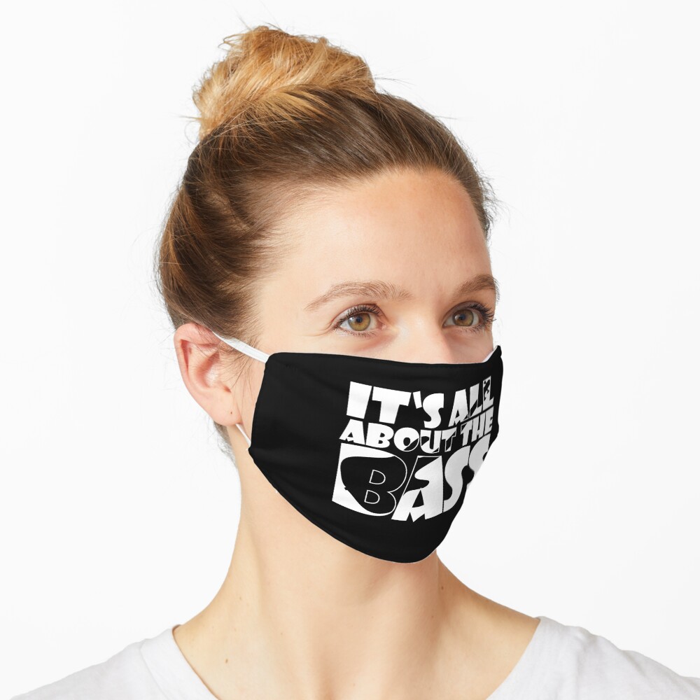 IT'S ALL ABOUT THE BASS player cute gift design typo Maske