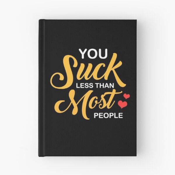 Item preview, You suck less love you & me gift designed and sold by redshirtz.