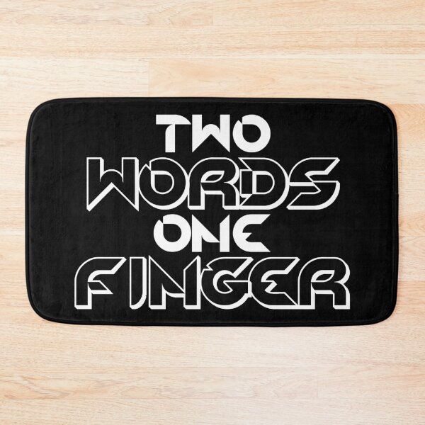 Item preview, Two Words One Finger designed and sold by MrTeeTime.