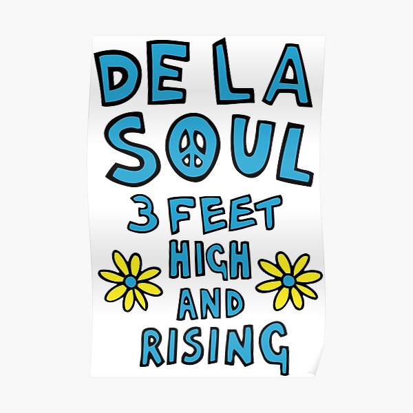 De La Soul 3 Feet High and Rising Poster