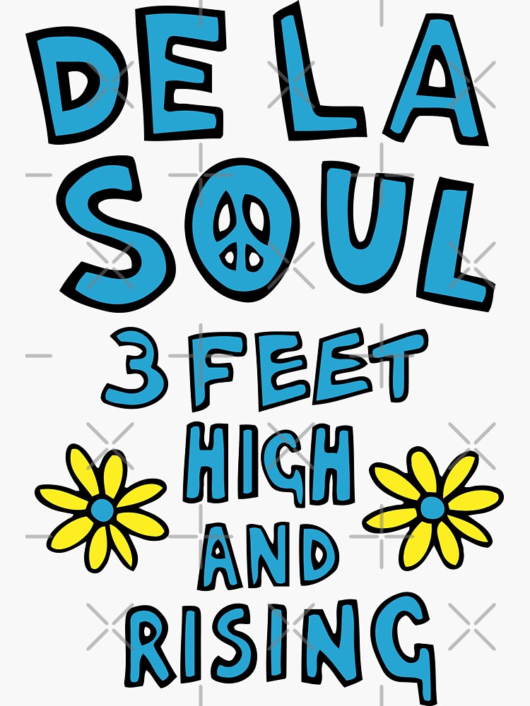 "De La Soul 3 Feet High and Rising" Sticker by sutimo | Redbubble