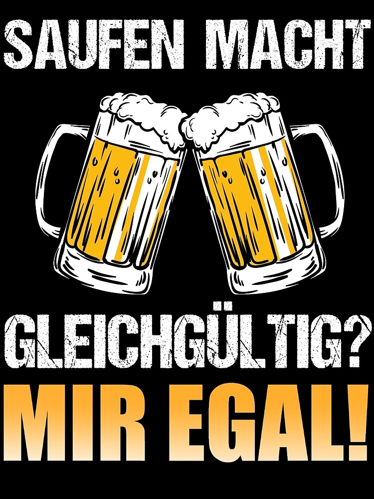 Bier Saufen Alkohol Party Besaufen Spruch | Poster