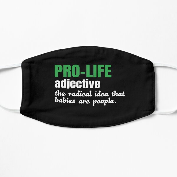ANTI ABORTION: Pro Life Definition Mask