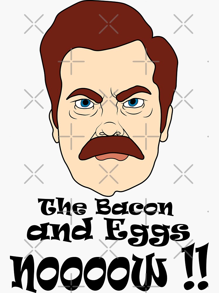 Ron Swanson Bacon And Eggs Sticker For Sale By Nebulamonopro Redbubble 7498