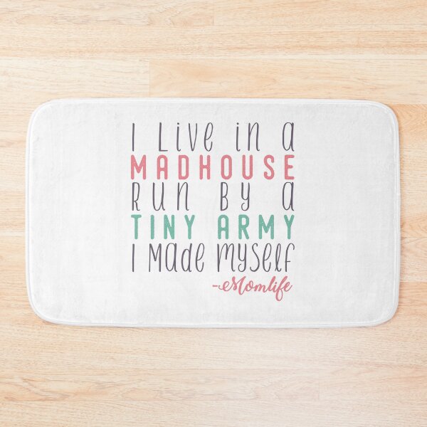Item preview, I Live In a Madhouse Run By a Tiny Army I Made Myself, Mothers Shirts designed and sold by linda00007.